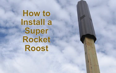 How to Install a Super Rocket Roost