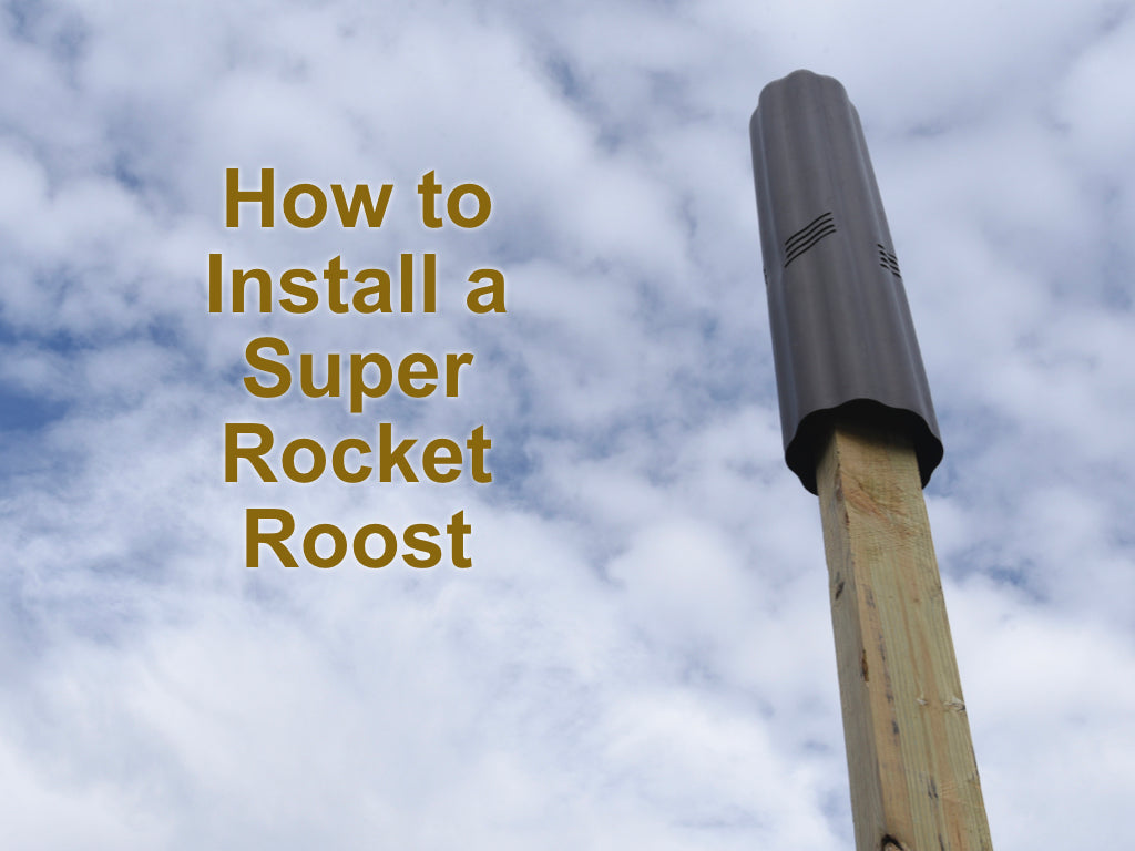 How to Install a Super Rocket Roost